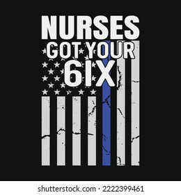 Nurse got your six Funny Nursing Design