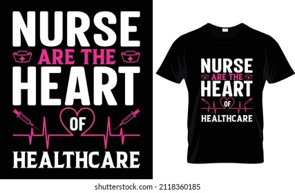  Nurse Are The Heart-Nurse t-shirt, nursing, Vector graphic, typographic, vintage, label, logo, icon or t-shirt