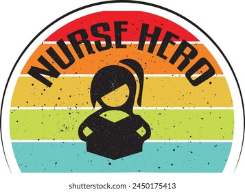 Nurse Hero ,nurse is boss