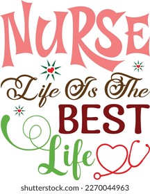 Nurse life is the best life