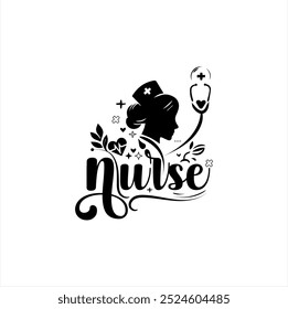 Nurse life, Celebrating Healthcare Heroes, Nurse Quote, Medical and Healthcare saying, Nurse Profession cut file, Vector, Eps