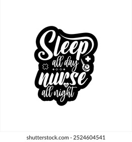 Nurse life, Celebrating Healthcare Heroes, Nurse Quote, Medical and Healthcare saying, Nurse Profession cut file, Vector, Eps