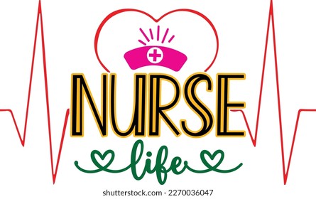 Nurse life svg vector design