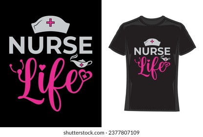 Nurse Life, Nurse T-Shirt Design