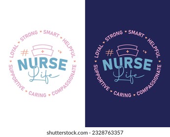 #nurse life typography nurse quote design for t-shirts, tote bags, cards, frame artwork, phone cases, mugs, tumblers, prints, etc 