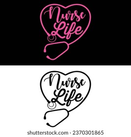 Nurse Life-Vector Nursing T-shirt Design For nurse.
