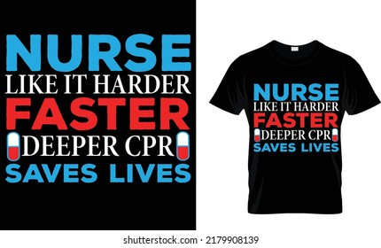 Nurse wie es härter tieferer cpr rettet Leben (t Shirt Design Template).eps
