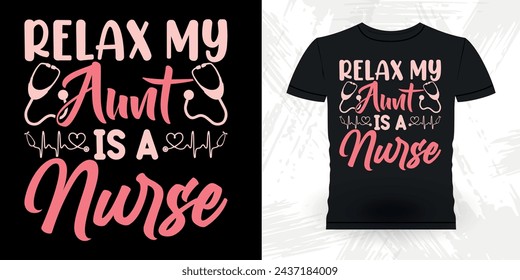 Nurse Lover Funny Nephew Retro Vintage Mom and Aunt T-shirt Design