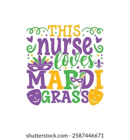 Nurse loves Mardi gras design, Mardi gras family designs