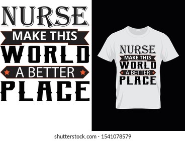 Nurse Make This World A Better Place