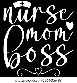 Nurse Mom Boss T-shirt Design