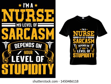 I'm A Nurse My Level of... T-shirt