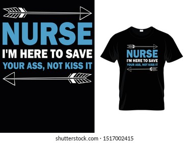 Nurse I'm nere to save your ass - Not Kiss it