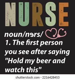 Nurse noun design, definitions of nurse registered nurse vector, vintage nurse typographic design, sister design. Template for poster, print for t-shirt ,pin,logo,badge, illustration,clip art, sticker