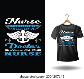 Nurse practitioner brain of a doctor heart of a nurse t-shirt vector design template. Medical element with syringe vector.