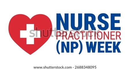 Nurse Practitioner NP Week background, banner, card or poster design template is observed every year during November, to raise awareness about the mission. Vector illustration.