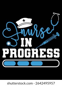 Nurse In Progress Nursing Student Future Nurse