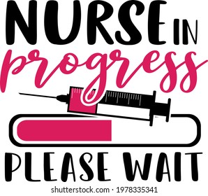 Nurse in progress please wait lettering. Syringe illustration vector	