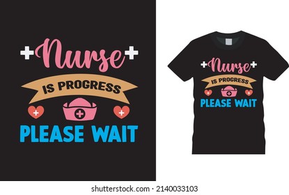 Nurse Is Progress T shirt Design