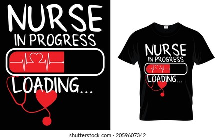 Nurse in progress - Nurse T-Shirt