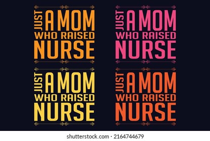 
Nurse Quote World My Mom Just Stock Vecto