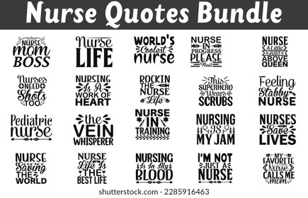 Nurse Quotes Bundle, Nurse Quotes bundle Nursing, Nurse SVG t-shirt. Nurse T-shirt design.