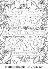 Nurse Quotes Flower Coloring Page Beautiful black and white illustration for adult coloring book