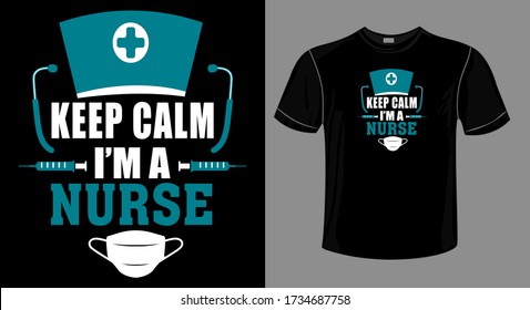 Nurse Quotes -keep calm im a nurse. Nurse T Shirt Design,T-shirt Design, Vintage emblems