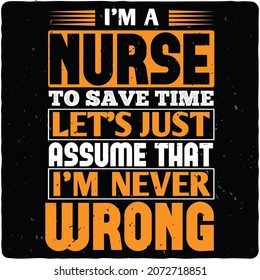 Nurse quotes typography t-shirt design, for print on demand, vector illustrations