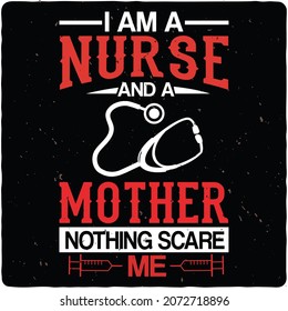 Nurse quotes typography t-shirt design, for print on demand, vector illustrations