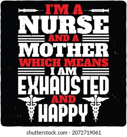 Nurse quotes typography t-shirt design, for print on demand, vector illustrations