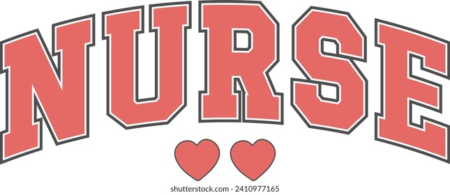 Nurse, Romantic Valentine Love Graphics Illustrations Merchandise for T-shirt, Clipart and Romantic Typography Designs