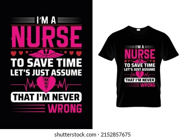 I am a Nurse to save time let's