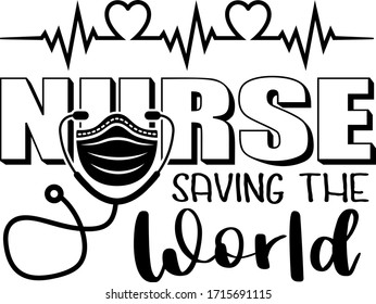 Nurse saving the world design for nurses day.