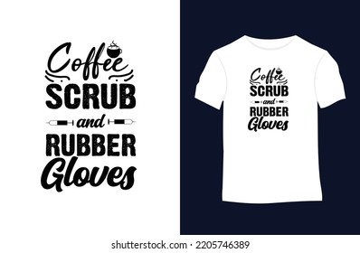 Nurse saying and quote vector t-shirt design. Suitable for tote bags, stickers, mugs, hats, and merchandise	