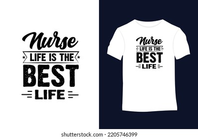 Nurse saying and quote vector t-shirt design. Suitable for tote bags, stickers, mugs, hats, and merchandise	