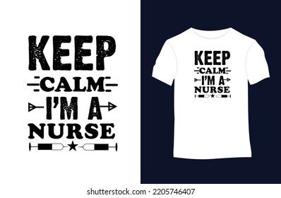 Nurse saying and quote vector t-shirt design. Suitable for tote bags, stickers, mugs, hats, and merchandise	