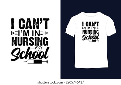 Nurse saying and quote vector t-shirt design. Suitable for tote bags, stickers, mugs, hats, and merchandise	