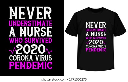Nurse Shirts Design for Tee Shirt Printing. Nursing Tee Shirts Vector Template. Nursing Quote Design, Covid-19, Pandemic, Medical, Nurse