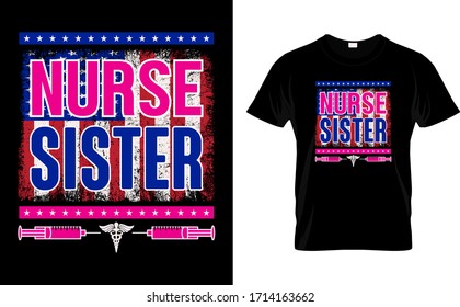 Nurse Sister-Nurse. USA Flag T Shirt Design template vector.