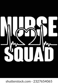 Nurse squad art vector art design, eps file. design file for t-shirt. SVG, EPS cuttable design file