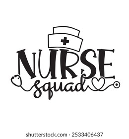 nurse squad background inspirational positive quotes, motivational, typography, lettering design