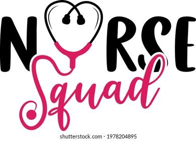 Nurse Squad Lettering. Stethoscope Illustration Vector