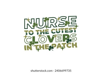 Nurse St Patrick's Day EPS T-shirt Design, diseño de camisetas St Patrick's Day, diseño divertido de letras inspiracionales para afiches en el Día de San Patricio