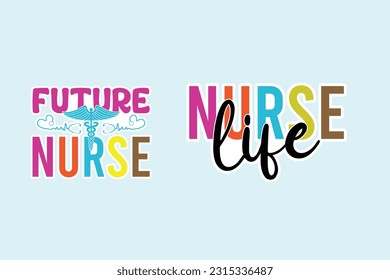 Nurse Stickers quotes SVG cut files, nurse typography t shirt design
