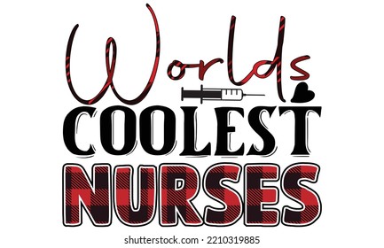 Nurse Sublimation Quotes SVG Cut Files Designs. Nurse Stickers quotes SVG cut files, Nurse Stickers quotes t shirt designs, Saying about Nurse Stickers . svg