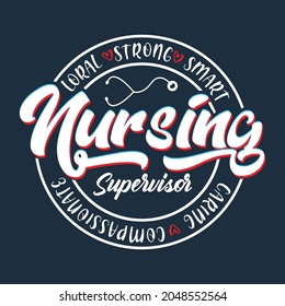 Nurse Supervisor Typography, Vintage T Shirt Design, Unisex Design, Customs T Shirt Design, Color Full Design, Nurse T Shirt