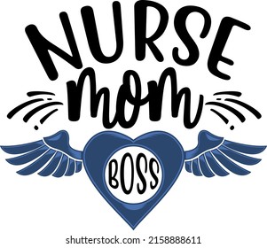 Nurse Svg Cricut cutting Files,Nurse mom Svg,T shirt design, Digital download