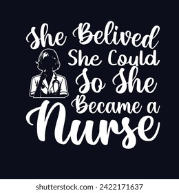 Nurse t shirt design , nursing quotes , saying , graphic t shirt design , vector, typography t shirt design