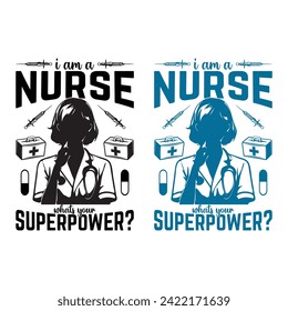 Nurse t shirt design , nursing quotes , saying , graphic t shirt design , vector, typography t shirt design